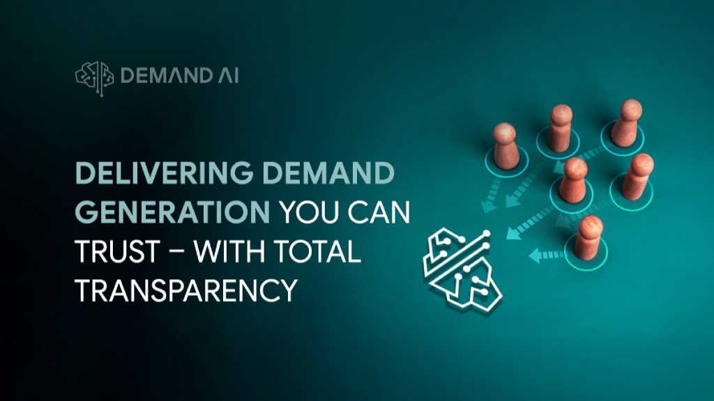 Delivering Demand Generation You Can Trust